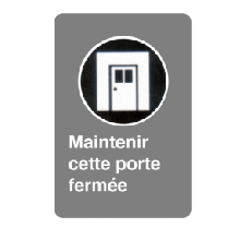 Maintenir cette porte fermée - Normes CSA