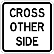 CROSS OTHER SIDE