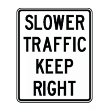 SLOWER TRAFFIC KEEP RIGHT