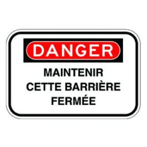 Maintenir cette barrière fermée