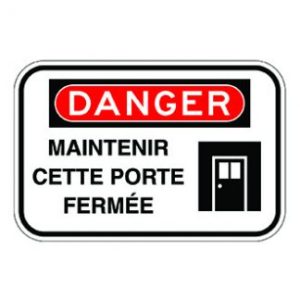 Maintenir cette porte fermée