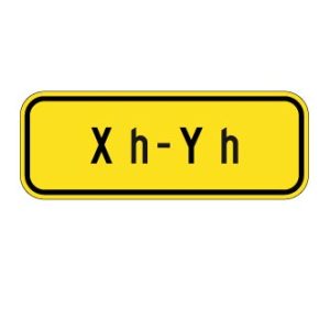 Panonceau Durée de la période de limite de vitesse - Heures