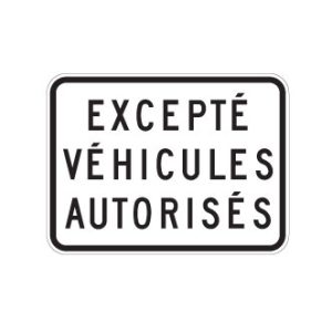 Panonceau Excepté véhicules autorisés
