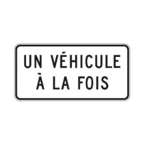 Panonceau un véhicule à la fois