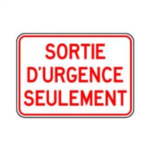 Sortie d'urgence seulement